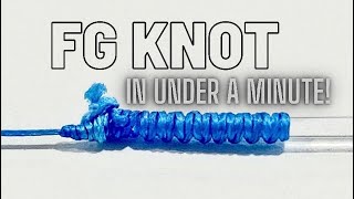 FG KNOT in under a Minute