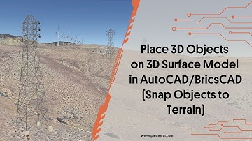 Place 3D Objects on a 3D Surface Model in AutoCAD/BricsCAD with Plex-Earth (Snap Objects to Terrain)