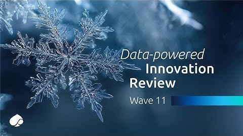 Data-powered Innovation Review - wave 11
