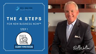 4 Steps to New Business Now - Step 1 Identifying Client Types