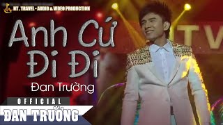 Miniatura de "Đan Trường - Anh Cứ Đi Đi (Cover)"