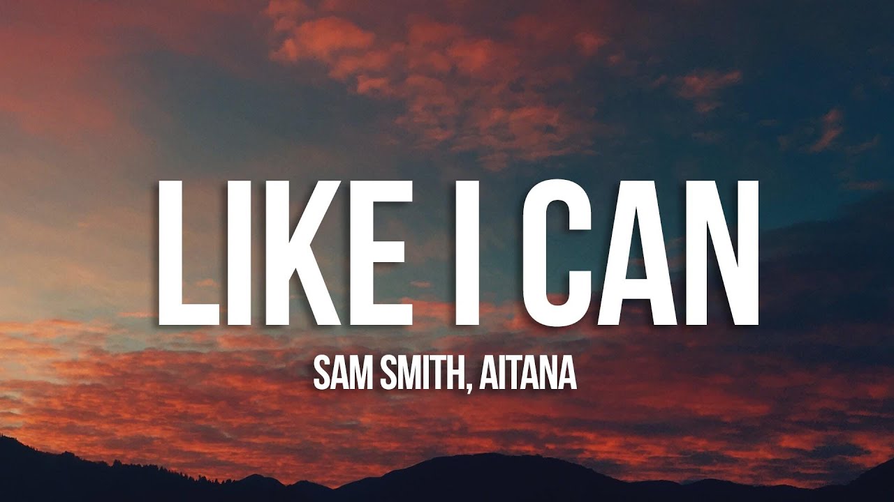 Sam Smith - Like I Can (Letra/Lyrics) ft. Aitana - YouTube