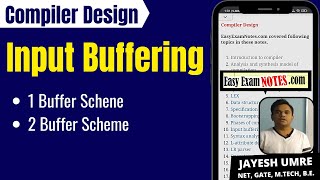 Input Buffering in Compiler Design | 1 and 2 Buffer Scheme | Jayesh Umre | EasyExamNotes.com