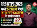 RRB NTPC 2026 Maths | All 24 Shifts 27 Questions in One Video 🔥 | Number System Complete Revision