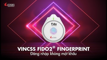Ra mắt khoá xác thực mạnh không mật khẩu VinCSS FIDO2® Fingerprint