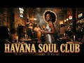 Havana Latin Lounge Smooth Jazz, Cuban Soul 🍷 & Tropical Café Night Ambience