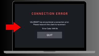 How to Fix Valorant Error Code VAN 84 | Fix Valorant Connection Error