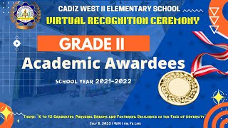 32nd RECOGNITION CEREMONY I July 8, 2022 I  Grade 2 Academic Awardees I Cadiz West 2 ES