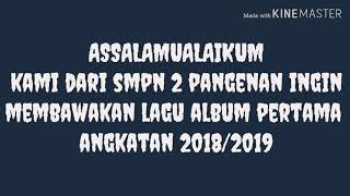SMPN 2 Pangenan |Album 1| Angkatan 2019/2020