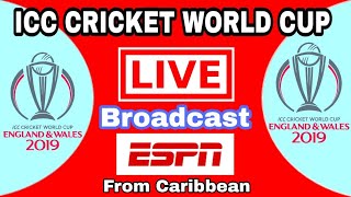 espn officially broadcasters icc cricket world cup 2019 live from Caribbean
