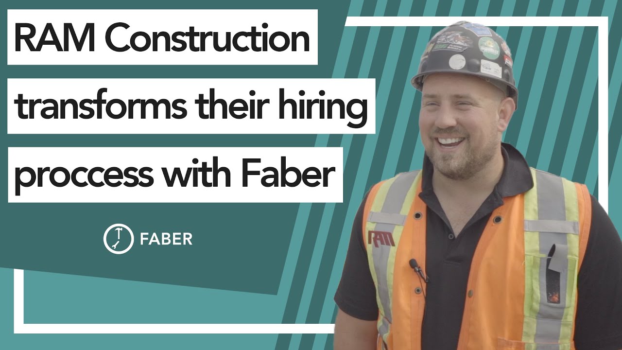 RAM Construction Transforms Their Hiring Process with Faber