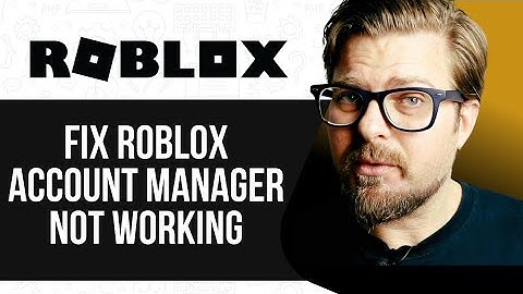 How To Fix Roblox Account Manager Not Working -2025 |