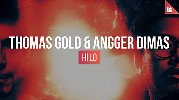 Thomas Gold & Angger Dimas - HI LO