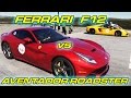 F12berlinetta vs aventador roadster lp7004