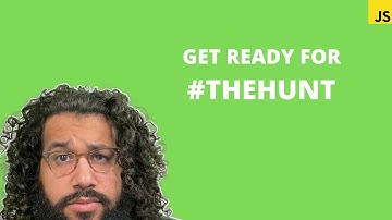 How To Prepare For #THEHUNT - (class48) #100devs