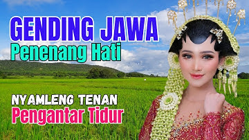 Gending Jawa Klasik Penenang Hati dan Pikiran Uyon Uyon Pengantar Tidur Siang Nyamleng