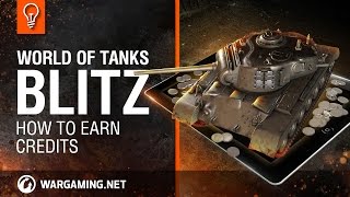 World of Tanks Blitz - How to Earn Credits