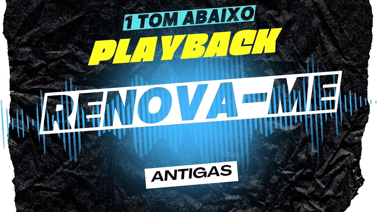 RENOVA-ME - PLAYBACK  (1 TOM ABAIXO) #playbackgospel