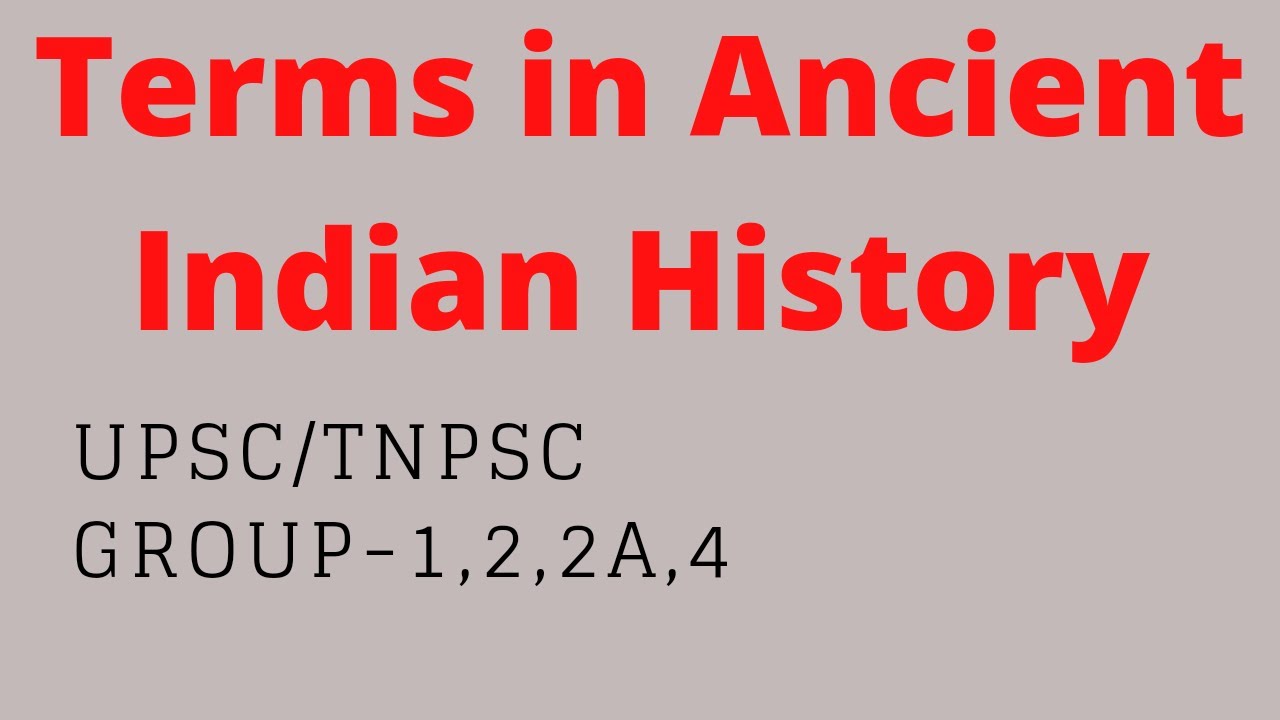 TERMS IN ANCIENT INDIAN HISTORY EXPLAINED IN TAMIL-UPSC/TNPSC GROUP-1,2 ...
