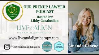 Our Prenup Lawyer: Amanda Hearne, LMFT- Live and Align Therapy