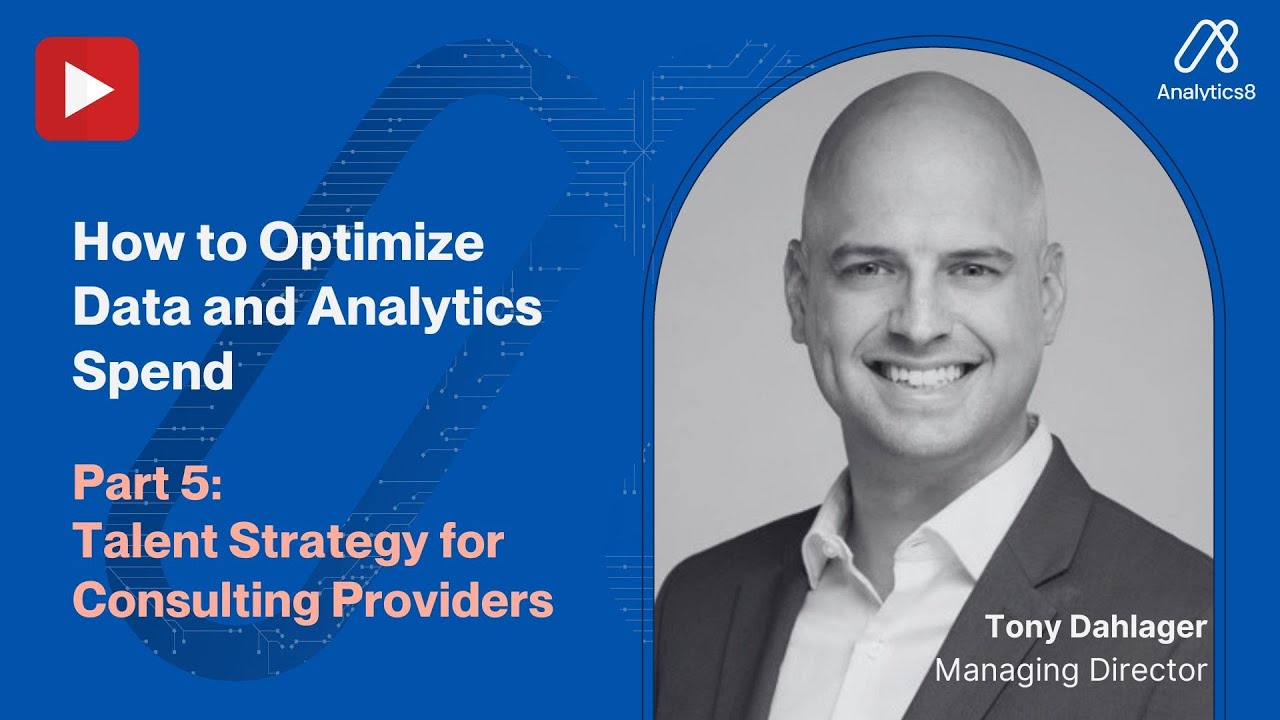How to Optimize Data & Analytics Spend: Talent Strategy - YouTube