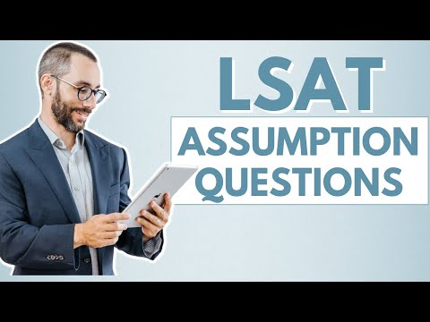 How to Master Sufficient Assumption LSAT Logical Reasoning Questions Step-by-Step