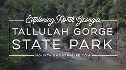 Exploring North Georgia: Tallulah Gorge State Park