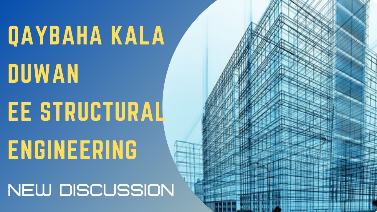 QAYBAHA UGU MUHIIMSAN EE STRUCTURAL ENGINEERING-KA......