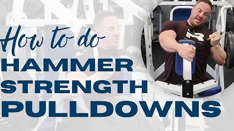 How to Use the Hammer Strength Iso Lateral Pull Down (Set Up, Form and Function)