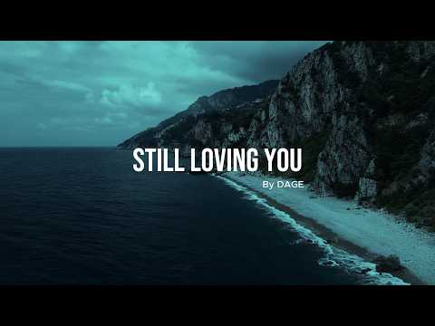 DAGE - Still Loving You