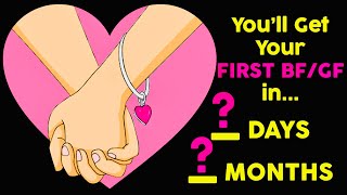 When Will You Get Your First BOYFRIEND / GIRLFRIEND? Love Personality Test | Mister Test