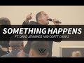 James wilson something happens feat david jennings and cortt chavis official music