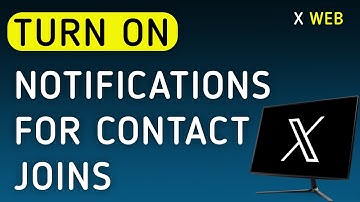 How To Turn On Notifications For Contact Joins X (Twitter) Web On PC (New Update)