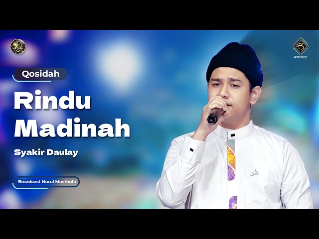 Qosidah Rindu Madinah - Syakir Daulay | #LiveInNurulMusthofa, 03 Juni 2023 class=