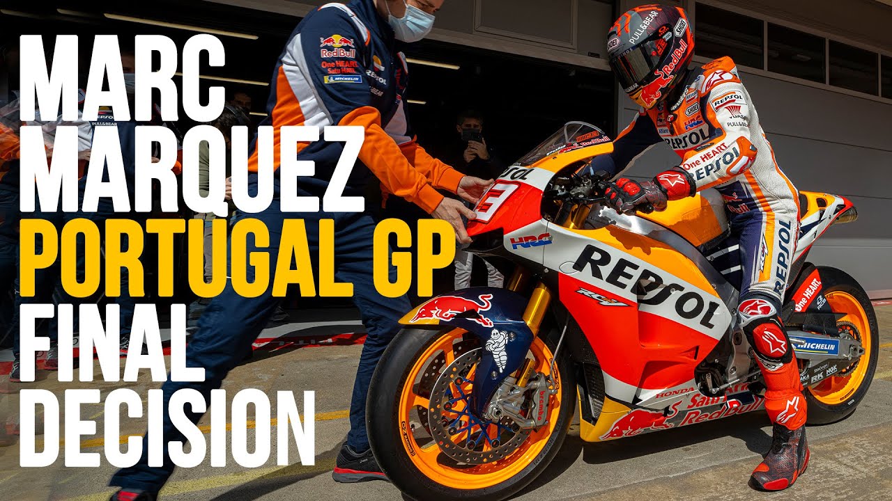 MotoGP 2021 | MARC MARQUEZ MADE A DECISION ABOUT PORTUGAL MOTOGP