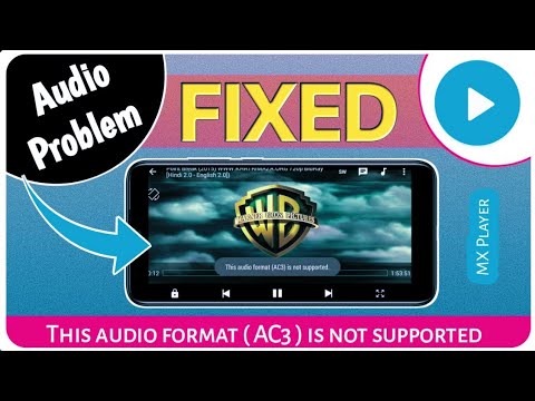 This audio format EAC3 is not supported | Can't play video- Video codec not supported MX Player 2023