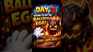 Day 2 of trying to get the new Ballrug egg [UG] #ug  #gaming #games#vr#gameplay
