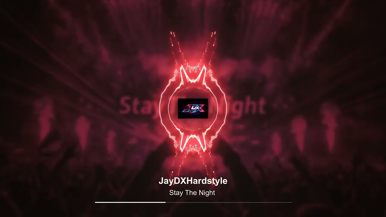 JayDXHardstyle - Stay The Night | Euphoric Hardstyle