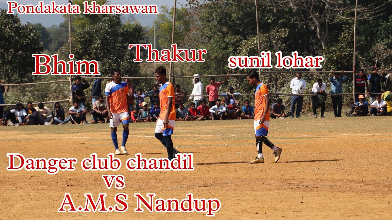 Danger club chandil vs A.M.S Nandup || Best Football Tournament At Pondakata kharsawan 2022