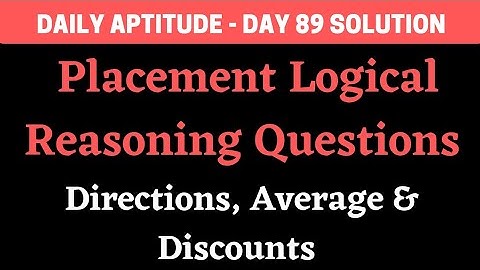 Daily Aptitude - Day 89 Solution | Logical Reasoning | BiNaRiEs