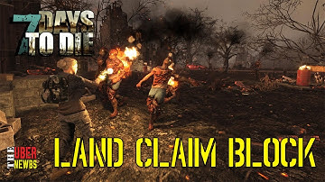 7 Days to Die Land Claim Block