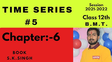 CLASS 12TH |  B.M.T. | TIME SERIES  | part 5 | least square  method |  (SESSION    2021-2022)