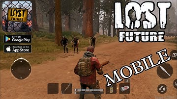 Lost Future - Open World Zombie Gameplay (Android/iOS)