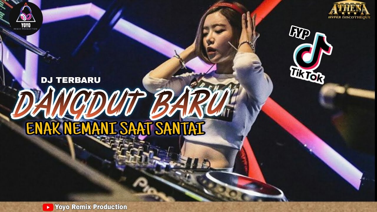 DJ TERBARU DANGDUT BARU ENAK NEMANI SAAT SANTAI NONSTOP DUGEM FULL BASS MELODY SLOW PARTY ATHEHA BJM