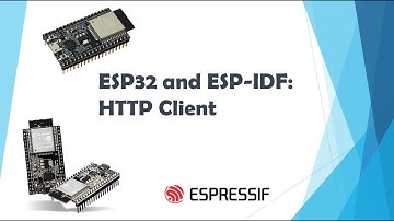 ESP32 and ESP-IDF: HTTP Client