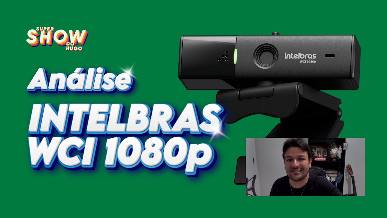 Webcam Intelbras WCI 1080p: Review