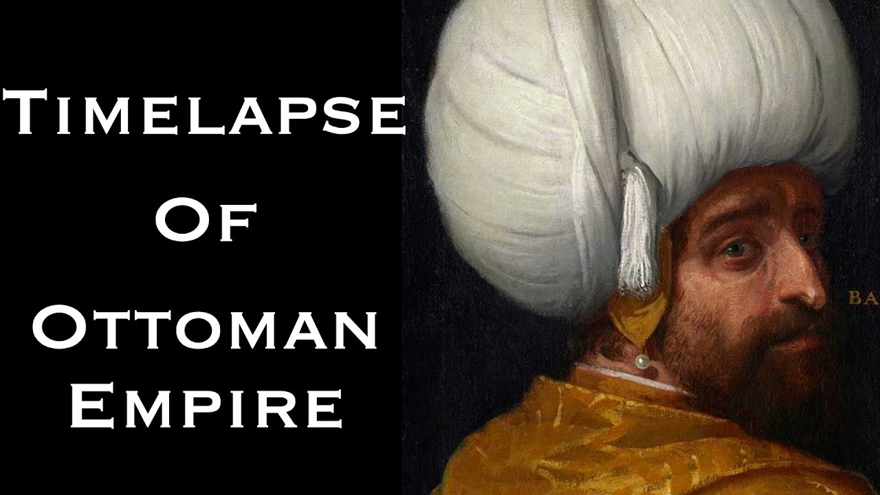 Timeline of Sultans of The Ottoman Empire YouTube