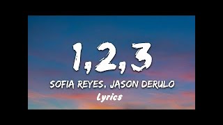 Sofia Reyes - 1, 2, 3 (Lyrics) ft. Jason Derulo, De La Ghetto