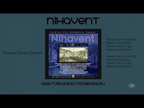 Canlı Fasıl Nihavent - Kimseye Etmem Şikayet (Official Audio)