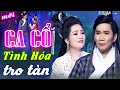 CA CỔ HIỆN ĐẠI MỚI NHẤT - "Đôi Diễm Lệ" LƯƠNG HỒNG HUỆ, CỔ THẠCH XUYÊN Ca Cổ Hơi Dài🔥CA CỔ CẢI LƯƠNG